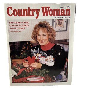 Country Woman Magazine Nov. Dec. 1998 Vol 28 No. 6 Cooking Crafts Design